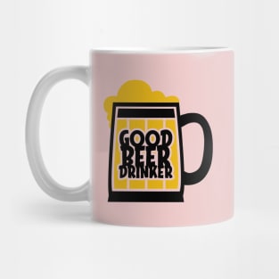 Good Beer Drinker Mug